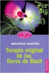 TERAPIA ORIGINAL DE LAS FLORES DE BACH | 9788449300059 | SCHEFFER, MECHTHILD