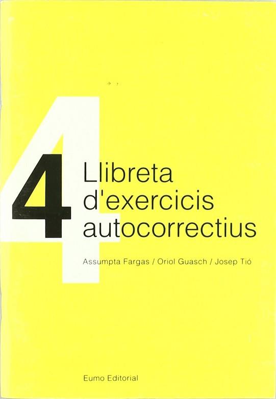 LLIBRETA D'EXERCICIS AUTOCORRECTIUS, 4 | 9788460030676 | FARGAS RIERA, ASSUMPTA