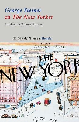 GEORGE STEINER EN THE NEW YORKER | 9788498412628 | STEINER, GEORGE