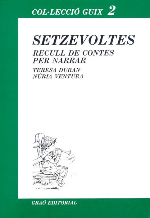 SETZEVOLTES - RECULL DE CONTES PER NARRAR | 9788485729166 | DURAN, TERESA; VENTURA, NURIA