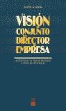 VISION DE CONJUNTO DEL DIRECTOR DE EMPRESA, LA | 9788489656499 | ARANA, RAMON M.