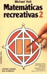 MATEMATICAS RECREATIVAS 2 | 9788427010406 | HOLT, MICHAEL