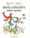 DOÑA EREMITA SOBRE RUEDAS | 9788493776770 | QUENTIN BLAKE