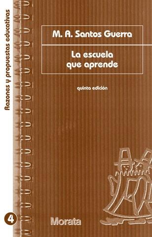 ESCUELA QUE APRENDE, LA | 9788471124494 | SANTOS GUERRA, M.A.