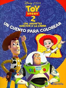 TOY STORY 2 CUENTO PARA COLOREAR | 9788439281665 | DISNEY