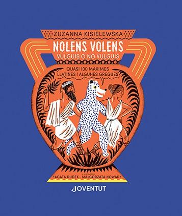 NOLENS VOLENS. VULGUIS O NO VULGUIS | 9788426147547 | KISIELEWSKA, ZUZANNA