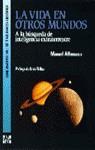 VIDA EN OTROS MUNDOS, LA | 9788448100360 | ALFONSECA MORENO, MANUEL
