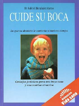 CUIDE SU BOCA | 9788424125394 | HERNANDEZ MARCOS, GABRIEL