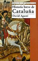 HISTORIA BREVE DE CATALUÑA | 9788477371090 | AGUSTI, DAVID