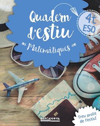 QUADERN ESTIU MATEMÀTIQUES 4T ESO | 9788448940225 | GIL, LOURDES / MARÍN, MANEL