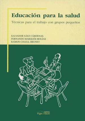 EDUCACION PARA LA SALUD | 9788479352363 | SAEZ CARDENAS, SALVADOR