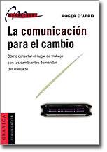 COMUNICACION PARA EL CAMBIO, LA | 9788475776460 | APRIX, ROGER D'