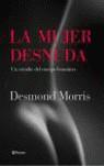 MUJER DESNUDA LA ( ESTUDIO DEL CUERPO FEMENINO UN ) | 9788408057260 | MORRIS, DESMOND