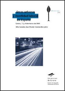 AREAS URBANAS Y MOVILIDAD LABORAL EN ESPAÑA | 9788484581109 | CASTAÑER, MITA