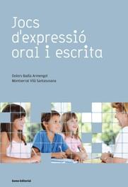 JOCS D' EXPRESSIO ORAL I ESCRITA | 9788497662710 | BADIA, DOLORS / VILA, MONTSERRAT