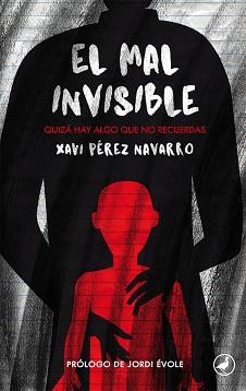 EL MAL INVISIBLE | 9788416673575 | PÉREZ NAVARRO, XAVI