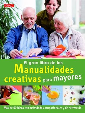 EL GRAN LIBRO MANUALIDADES CREATIVAS MAYORES | 9788498744019 | KOCH, KATJA