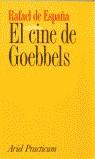 CINE DE GOEBBELS, EL | 9788434428782 | ESPAÑA, RAFAEL DE