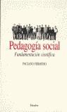 PEDAGOGIA SOCIAL  FUNDAMENTACION CIENTIFICA | 9788425418648 | FERMOSO ESTEBANEZ, PACIANO