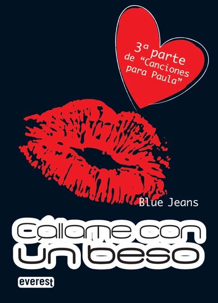 CÁLLAME CON UN BESO | 9788444147796 | BLUE JEANS