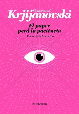 PAPER PERD LA PACIÈNCIA | 9788410161214 | KRJIJANOVSKI, SIGUIZMUND