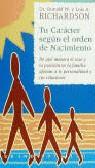 TU CARACTER SEGUN EL ORDEN DE NACIMIENTO (BUTXACA) | 9788479532871 | RICHARDSON, RONALD W.