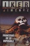 FRONTERAS DE LO IMPOSIBLE | 9788441417755 | JIMENEZ, IKER