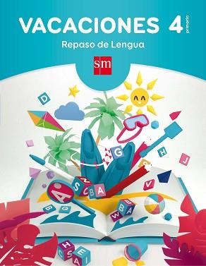 VACACIONES: REPASO DE LENGUA. 4 EDUCACIÓN PRIMARIA | 9788467593259 | EQUIPO PEDAGÓGICO EDICIONES SM,