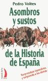 ASOMBROS Y SUSTOS DE LA HISTORIA DE ESPAÑA | 9788489644717 | VOLTES, PEDRO