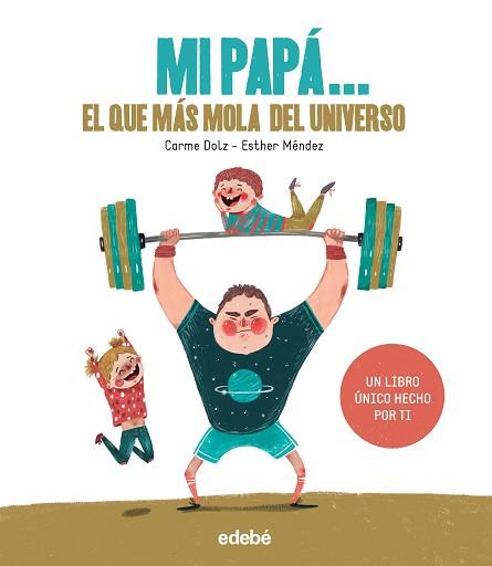 MI PAPÁ: EL QUE MÁS MOLA DEL UNIVERSO | 9788468334240 | DOLZ PEIDRÓ, CARME