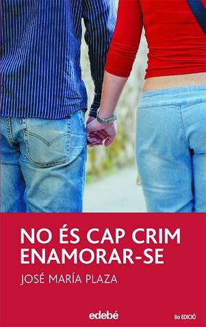 NO ES CAP CRIM ENAMORAR-SE | 9788423676842 | PLAZA, JOSE MARIA