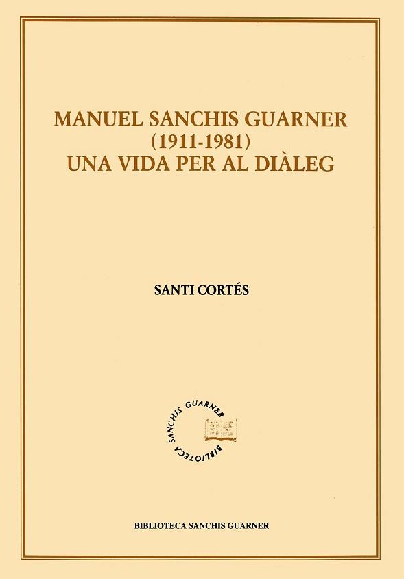 MANUEL SANCHIS GUARNER 1911-1981 | 9788484154136 | CORTES, SANTI