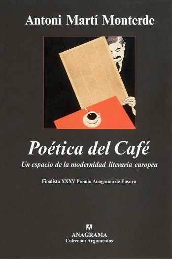 POETICA DEL CAFE ( FINALISTA XXX PREMIO ANAGRAMA DE ENSAYO ) | 9788433962607 | MARTI MONTERDE, ANTONI