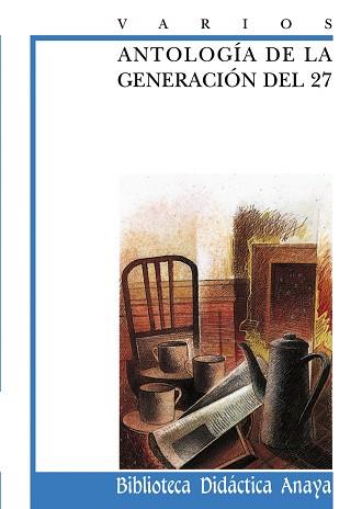 ANTOLOGIA DE LA GENERACION DEL 27 (BDA) | 9788420727974 | VARIS