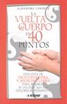 VUELTA AL CUERPO EN 40 PUNTOS LA | 9788441421134 | LORENTE, ALEJANDRO