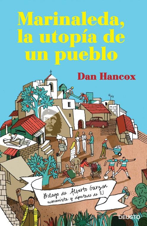 MARINALEDA, LA UTOPÍA DE UN PUEBLO | 9788423417629 | DAN HANCOX