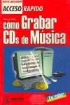 COMO GRABAR CDS DE MUSICA ACCESO RAPIDO | 9788426711878 | SCHILLING, ANDREAS VON