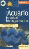 ACUARIO TROPICAL DE AGUA MARINA, EL | 9788431528294 | PARISSE, GELSOMINA