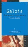 GALOIS REVOLUCION Y MATEMATICAS | 9788493071943 | CORBALAN, FERNANDO