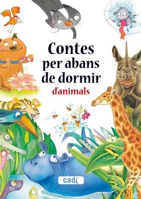 CONTES PER ABANS DE DORMIR D'ANIMALS | 9788447440412 | VARIS