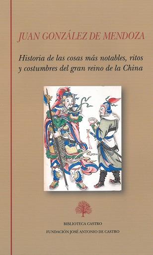 HISTORIA DE LAS COSAS MÁS NOTABLES, RITOS Y COSTUMBRES DEL GRAN REINO DE LA CHIN | 9788415255772 | GONZÁLEZ DE MENDOZA, JUAN