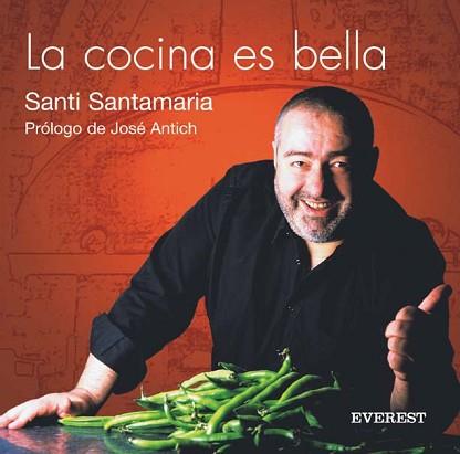 COCINA ES BELLA, LA | 9788424185114 | SANTAMARIA, SANTI