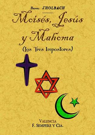 MOISES, JESUS Y MAHOMA (LOS TRES IMPOSTORES) | 9788490014424 | D'HOLBACH, BARÓN