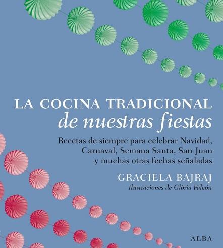 COCINA TRADICIONAL DE NUESTRAS FIESTAS | 9788484284857 | BAJRAJ, GRACIELA