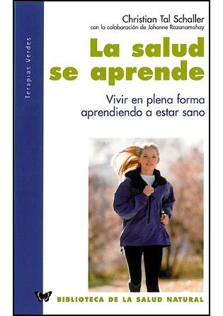 SALUD SE APRENDE, LA | 9788496194137 | TAL SCHALLER, CHRISTIAN