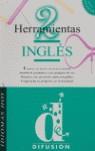 HERRAMIENTAS 2 INGLES | 9788489344204 | BENHAMOU, E.