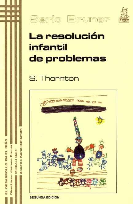 RESOLUCION INFANTIL DE PROBLEMAS | 9788471124203 | THORNTON, S.