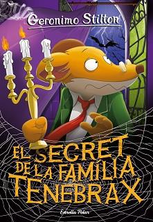 SECRET DE LA FAMÍLIA TENEBRAX | 9788418443275 | STILTON, GERONIMO