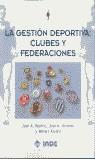 GESTION DEPORTIVA CLUBES Y FEDERACIONES, LA | 9788495114730 | MESTRE, JUAN A.