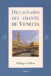 DICCIONARIO DEL AMANTE DE VENECIA | 9788449317927 | SOLLERS, PHILIPPE